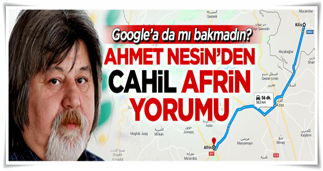 Ahmet Nesin'den cahil 'Afrin' yorumu