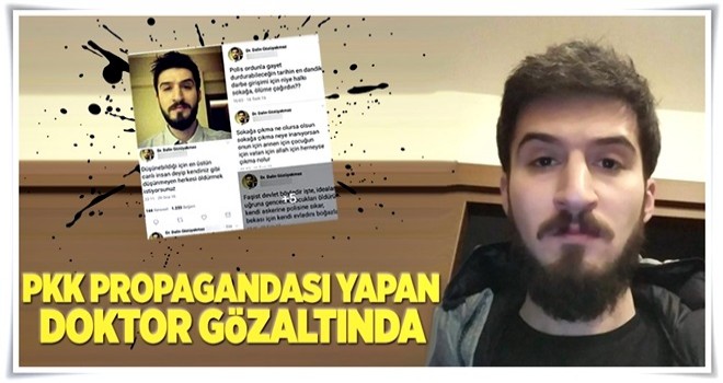 Terör propagandası yapan doktor gözaltına alındı