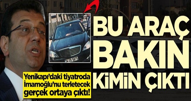 Ekrem İmamoğlu'nu terletecek gerçek! O araç bakın kimin çıktı