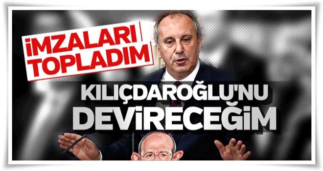 Muharrem İnce CHP'de genel başkanlığa aday