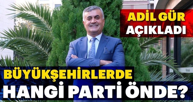 Büyükşehirlerde hangi parti önde?