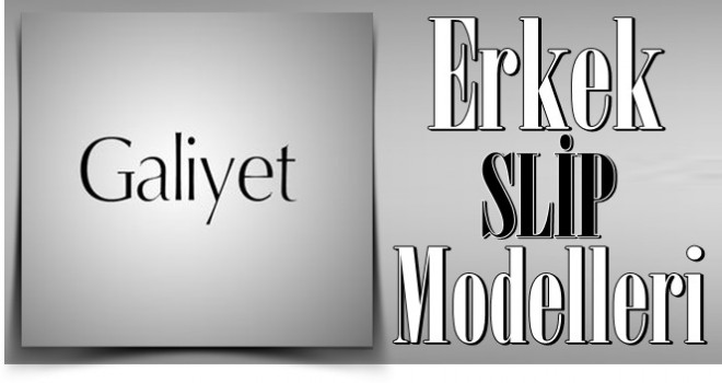 Erkek Slip Modelleri