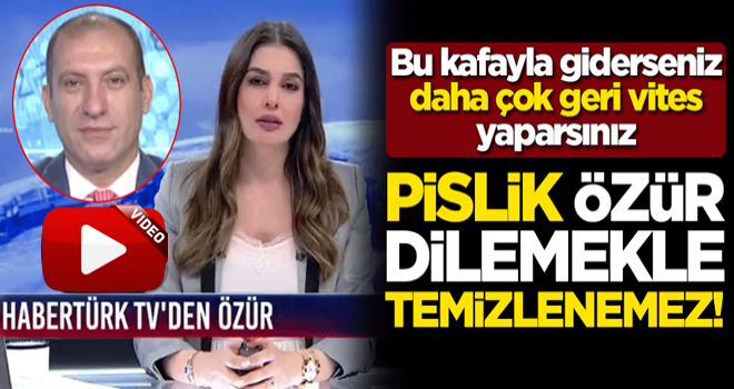 Pislik özür dilemekle temizlenemez! Bu kafayla giderseniz daha çok geri vites yaparsınız