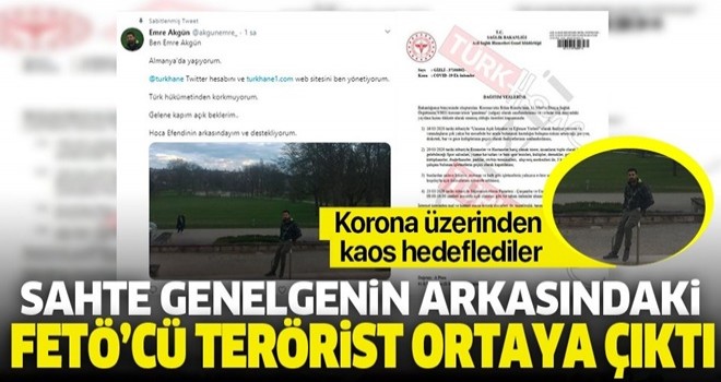 Sahte genelgeyi yayan FETÖ'cü isim Emre Akgün çıktı .