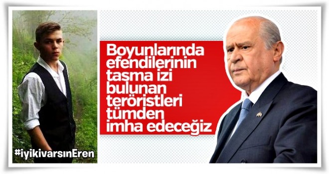 Devlet Bahçeli'den şehit Eren Bülbül paylaşımı