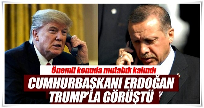 Cumhurbaşkanı Erdoğan ile Trump görüştü