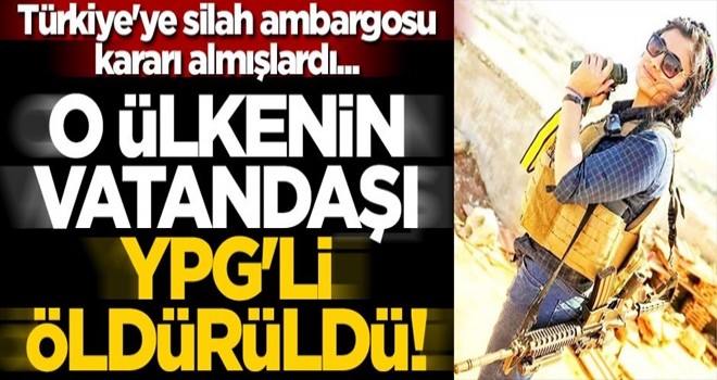 Türkiye'ye silah ambargosu kararı almışlardı... Kanada vatandaşı YPG'li öldürüldü!