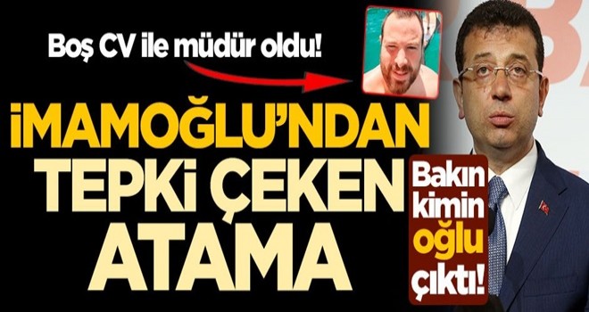 Boş CV ile müdür oldu! Ekrem İmamoğlu'ndan tepki çeken atama