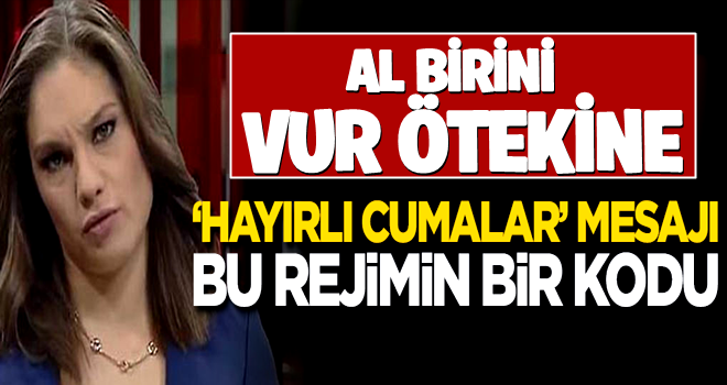 Nevşin 'den HADSİZ açıklama: Hayırlı Cumalar mesajı, bu rejimin...