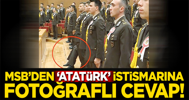 MSB'den Cumhuriyet'in 'Atatürk' yalanına fotoğraflı cevap!