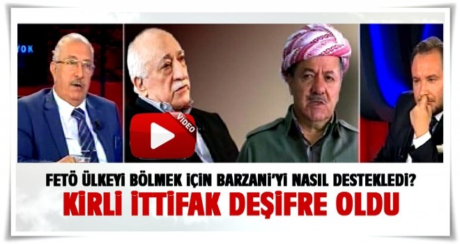 Barzani ve Fetö'nün kirli ittifakı Beyaz Tv'de deşifre oldu