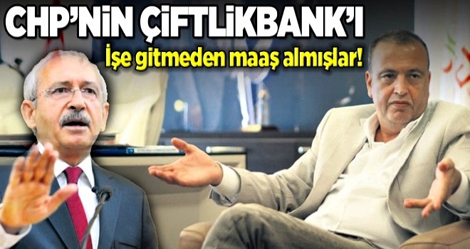 CHP’nin Çiftlikbank’ı .