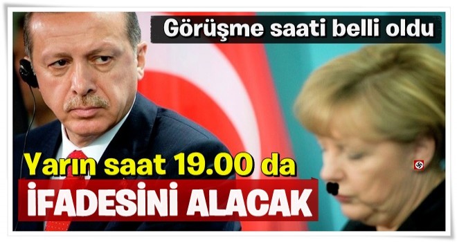 Erdoğan-Merkel görüşmesinin saati belli oldu