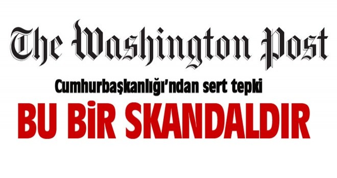 İbrahim Kalın'dan Washington Post'a tepki: Bu skandaldır!