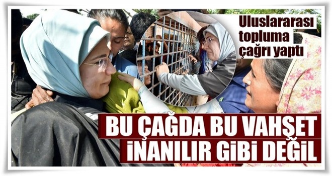 Bu çağda bu vahşet inanılır gibi değil