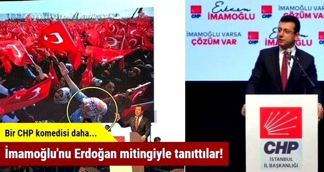 İmamoğlu'nu Erdoğan mitingi görüntüsüyle tanıttılar!