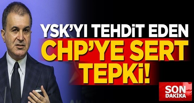 AK Parti Sözcüsü Ömer Çelik: CHP, Yassıada zihniyetinin hiç değişmediğini gösterdi