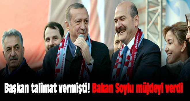 Erdoğan talimat vermişti! Soylu müjdeledi