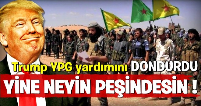 Trump YPG/PKK kontrolündeki bölgelere ayrılan yardımı dondurdu