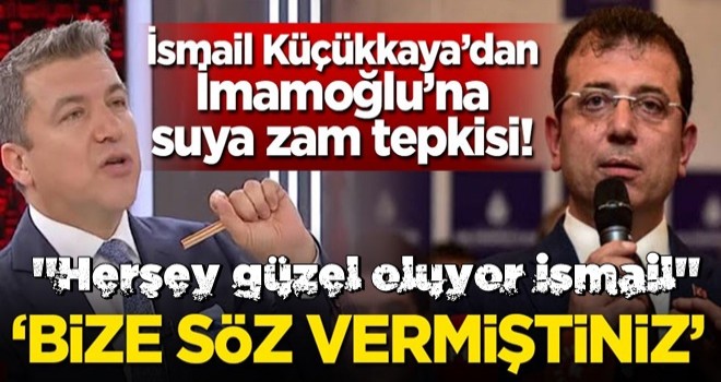 Küçükkaya'dan İmamoğlu'na zam tepkisi: Bize söz vermiştiniz