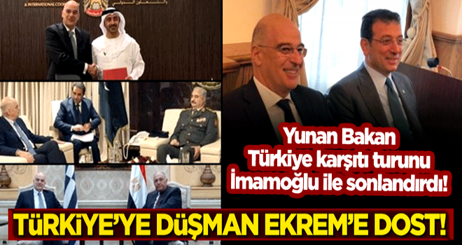 Yunan bakan Türkiye düşman, Ekrem'e dost! Türkiye karşıtı turunu İmamoğlu ile sonlandırdı