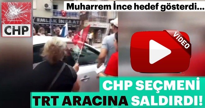 İzmir'de CHP'liler TRT aracına saldırdı