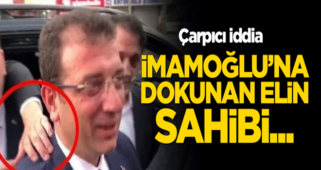 Çarpıcı iddia: Ekrem İmamoğlu'na dokunan elin sahibi...