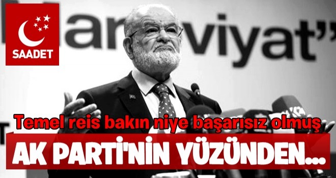 Saadet Partisi başarısızlığının faturasını bakın kime kesti!