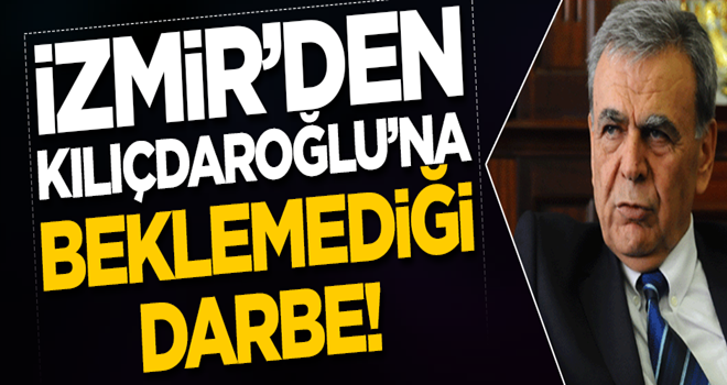 İzmir'den Kılıçdaroğlu'na beklemediği darbe!