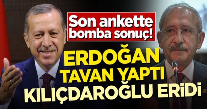 Son ankette bomba sonuç! Erdoğan tavan yaptı, Kılıçdaroğlu eridi