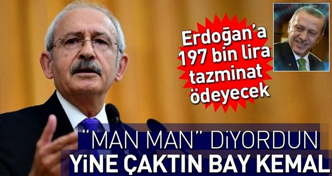 Kılıçdaroğlu Erdoğan'a tazminat ödeyecek .