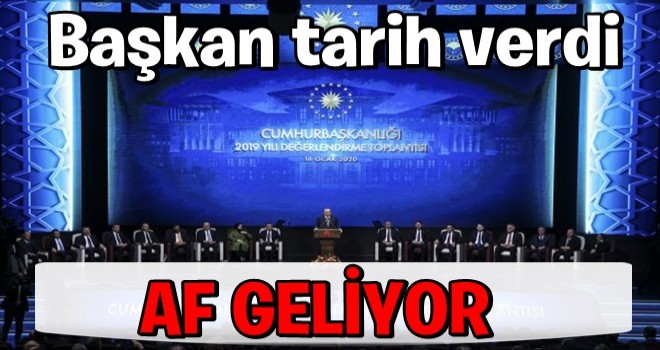 Cumhurbaşkanı açıkladı: Af yasası için geri sayım başladı