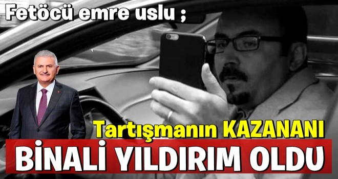 Emre uslu ; Tartışmanın kazananı ''BİNALİ YILDIRIM OLDU'' dedi..