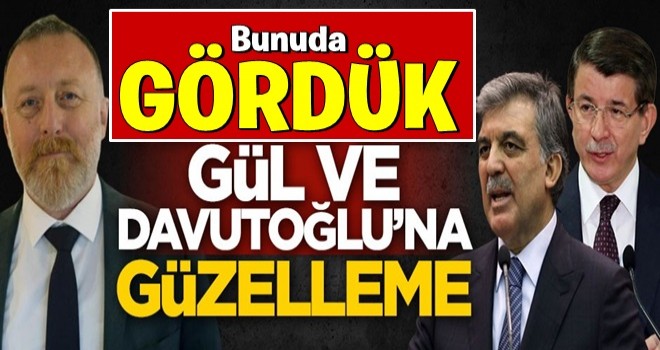 Sezai Temelli'den Abdullah Gül ve Ahmet Davutoğlu'na güzelleme