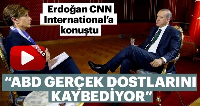 Cumhurbaşkanı Erdoğan CNN International'a konuştu