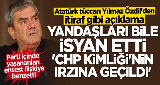 Atatürk tüccarı Yılmaz Özdil'den itiraf gibi açıklama: CHP kimliğinin ırzına geçildi