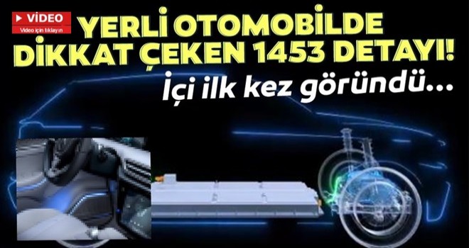 Yerli otomobilin içi ilk kez göründü! Dikkat çeken 1453 detayı...