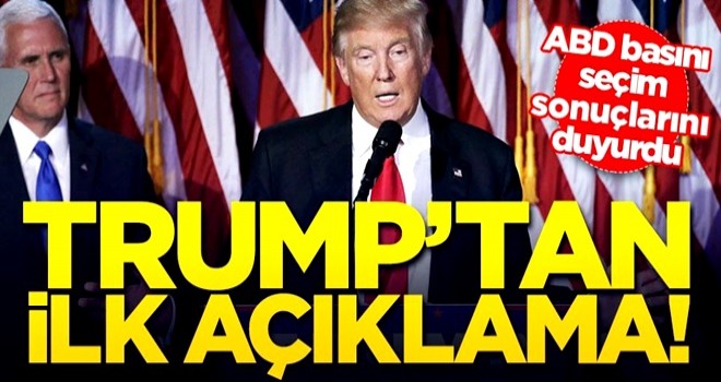 ABD basını seçim sonuçlarını açıkladı! Trump'tan ilk değerlendirme