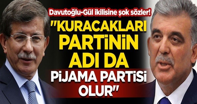 Abdullah Gül ve Ahmet Davutoğlu hakkında şok eleştiri!