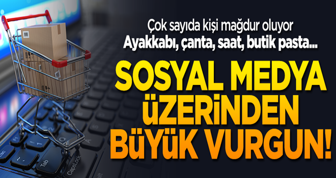 Sosyal medya üzerinden vurgun yapıyorlar!