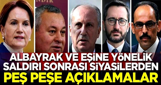 Albayrak ve eşine yönelik saldırı sonrası siyasilerden peş peşe açıklamalar