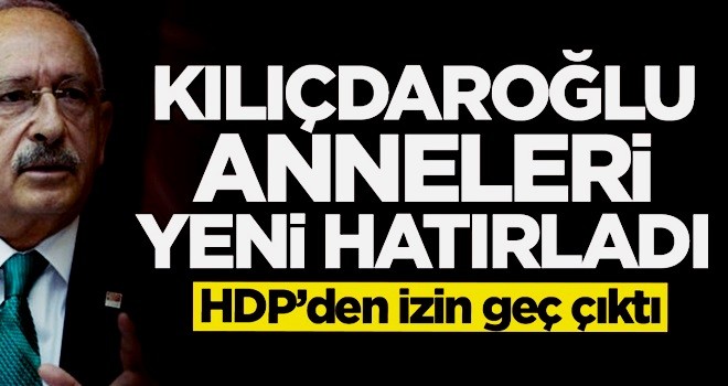 kemal evlat nöbetindeki anneleri yeni hatırladı