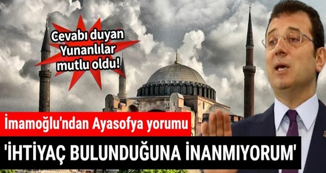 Yunan gazeteci ekrem'e Ayasofya'yı sordu