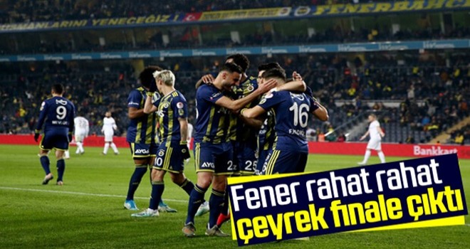 Fenerbahçe zorlanmadan tur atladı