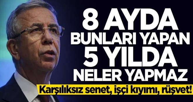 Karşılıksız senet, işçi kıyımı, rüşvet... 8 ayda bunları yapan Mansur Yavaş 5 yılda neler yapmaz!