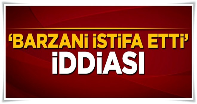 AFP'den 'Barzani istifa etti' iddiası