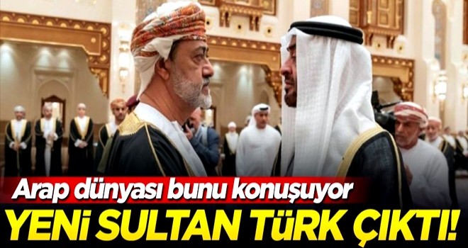 Umman'ın yeni sultanı Heysem bin Tarık Türk kökenli çıktı