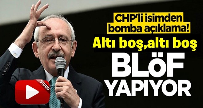 CHP'li isim bombayı patlattı: Kılıçdaroğlu blöf yapıyor