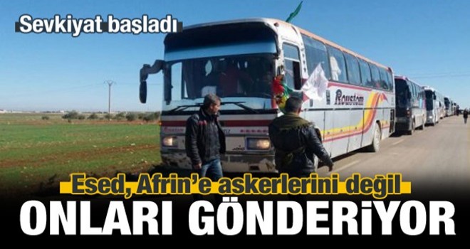 Esed, Afrin'e askerlerini değil onları gönderiyor!