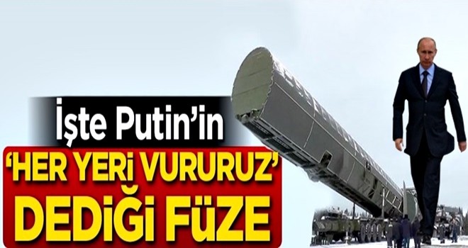 İşte Putin'in 'Her yeri vururuz' dediği o füze!